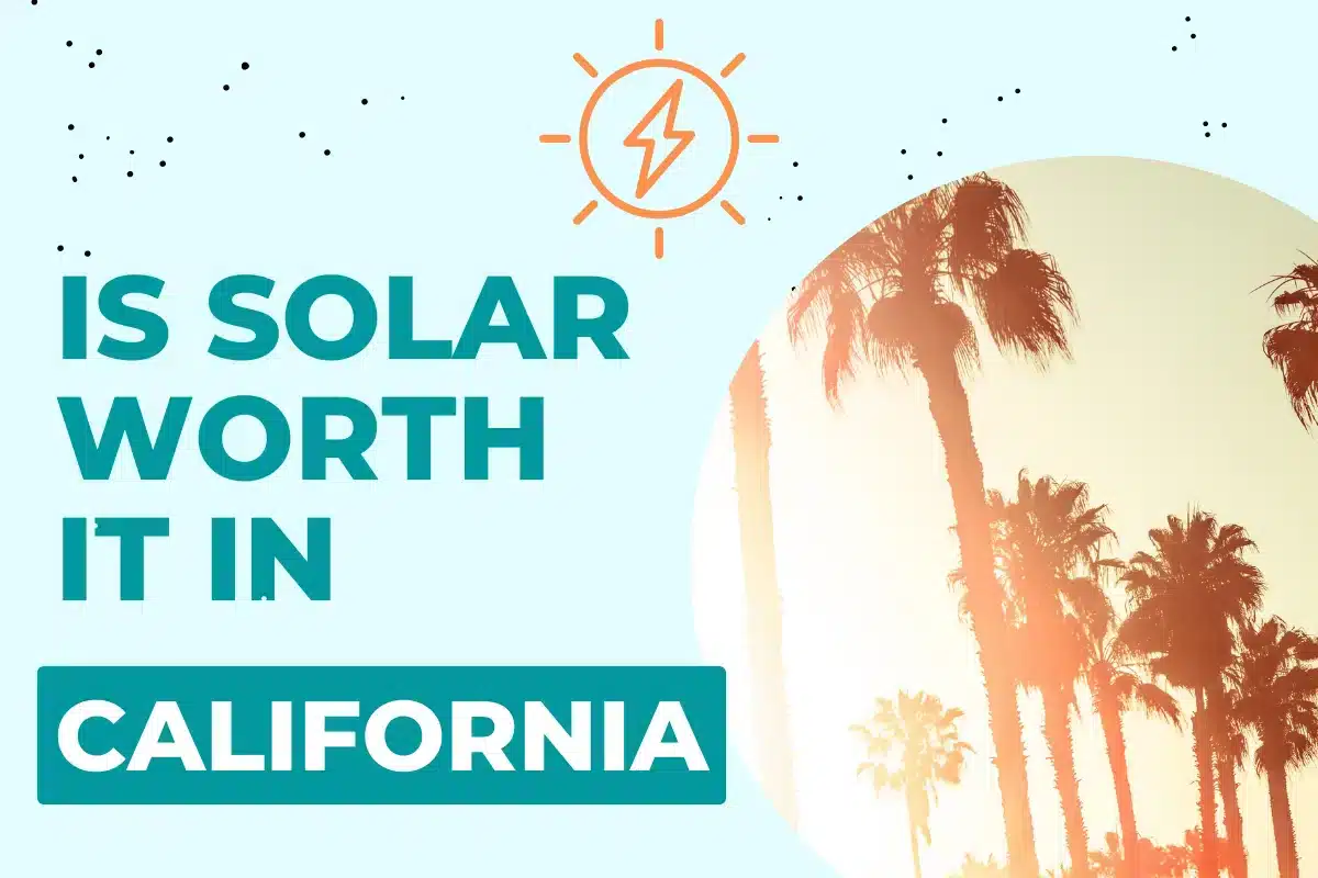 Are Solar Panels Worth It In California