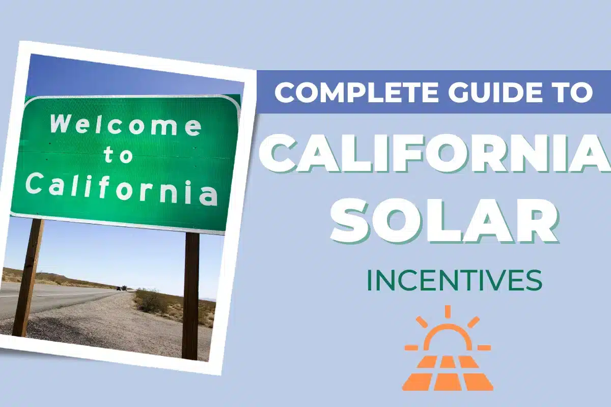 Complete Guide to California Solar Incentives