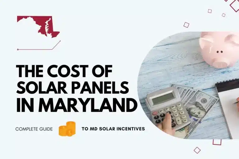 The Cost of Solar Panels in Maryland
